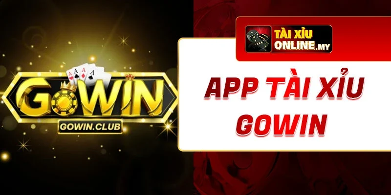 App Tài Xỉu Gowin Mang Đến Cơ Hội Thắng Lớn Mỗi Lần Chơi