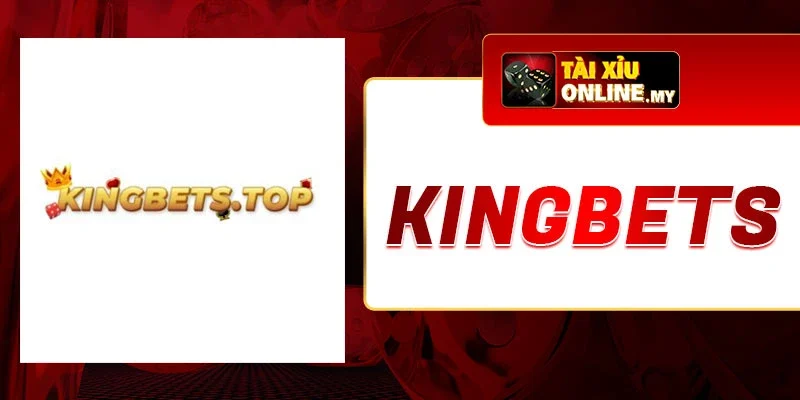 Kingbets – Khám Phá Sân Chơi Uy Tín, Chất Lượng Hàng Đầu