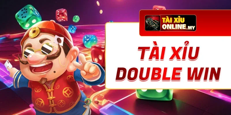 Tài Xỉu Double Win: Trò Chơi Cá Cược Thu Hút Người Chơi