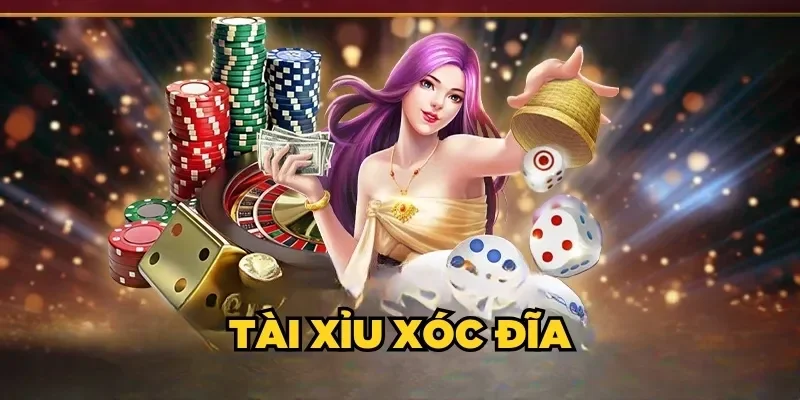 Tài Xỉu Xóc Đĩa| Tựa Game Giải Trí Đổi Thưởng “2 In 1”